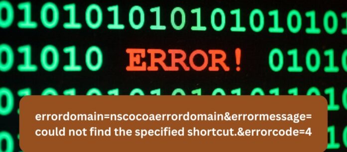 Step By Step to Fix Errordomain=NSCocoaErrorDomain&ErrorMessage=Could Not Find the Specified Shortcut.&ErrorCode=4